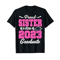 Senior 23 Proud Sister of a class of 2023 Graduate Family T-Shirt
