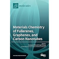 Materials Chemistry of Fullerenes, Graphenes, and Carbon Nanotubes