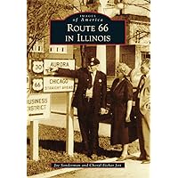 Route 66 in Illinois (Images of America) Route 66 in Illinois (Images of America) Paperback Kindle Hardcover