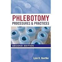 Phlebotomy Procedures and Practices Phlebotomy Procedures and Practices Paperback