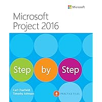 Microsoft Project 2016 Step by Step Microsoft Project 2016 Step by Step Paperback Kindle