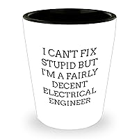 Funny I Can't Fix Stupid Electrical Engineer Gifts | Unique Father's Day Sarcastic Gifts from Daughter for Electrical Engineers