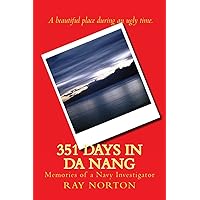 351 Days in Da Nang 351 Days in Da Nang Paperback Kindle
