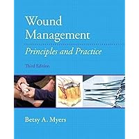 Wound Management: Principles and Practices Wound Management: Principles and Practices Paperback