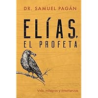 Elías, el profeta (Spanish Edition)