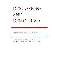 Discussions and Democracy Discussions and Democracy Paperback Kindle Hardcover