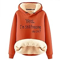 Yes,I'm Still Freezing -Me 24:7 Sherpa Fleece Lined Hoodies Sweatshirts Thermal Warm Long Sleeve Crewneck Sweater