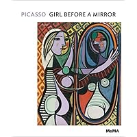 Pablo Picasso: Girl before a Mirror: MoMA One on One Series Pablo Picasso: Girl before a Mirror: MoMA One on One Series Paperback