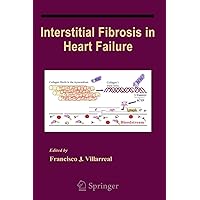 Interstitial Fibrosis in Heart Failure (Developments in Cardiovascular Medicine Book 253) Interstitial Fibrosis in Heart Failure (Developments in Cardiovascular Medicine Book 253) Kindle Hardcover Paperback