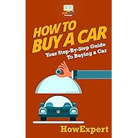 How To Buy a Car: Your Step-by-Step Guide in Buying a Car