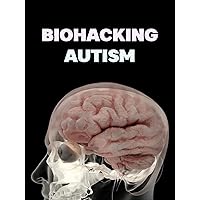 BioHacking Autism