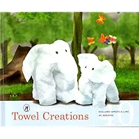 Towel Creations 40 Designs