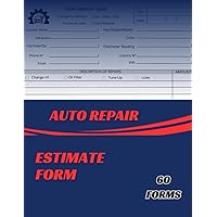 Auto Repair Estimate Form: Auto Repair Estimate Sheets customized and professional , invoice book for auto small business ,Gifts For Mechanics and Auto Engineer , single-sided pages.