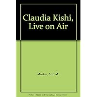 Claudia Kishi, Live on Air Claudia Kishi, Live on Air Kindle Audible Audiobook Library Binding Paperback