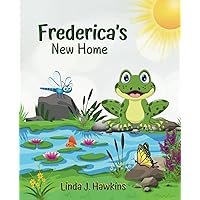 Frederica's New Home Frederica's New Home Paperback Kindle Hardcover