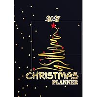 Christmas Planner 2021: 146 Days Xmas Countdown for Holiday, Scheduling & Organizer, Budget Party Planner & 5 Month Planner, Menu &Recipe Log, Gift List, Bucket List Christmas Planner 2021: 146 Days Xmas Countdown for Holiday, Scheduling & Organizer, Budget Party Planner & 5 Month Planner, Menu &Recipe Log, Gift List, Bucket List Hardcover Paperback