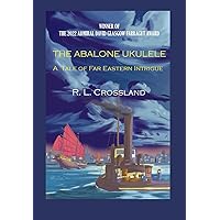 The Abalone Ukulele: A Tale of Far Eastern Intrigue