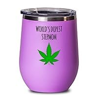 World's Dopest Stepmom Funny Marijuana Wine Glass Cooler For Mother's Day Weed Cannabis Pot Smoker User Lover Stoner Junkie