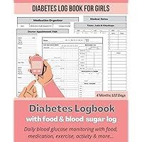Diabetes Journal with Food and Blood Sugar Log for Girls | Daily Blood Glucose Monitoring With Food, Medication, Exercise, Activity | Diabetes blood ... | 7.5 X 9.25 in.: Diabetes testing log book