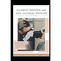 Allergic Rhinitis and NON-Allergic Rhinitis: ENT HOT NOTEs by Dr. M.O.H.M. FOR BOARD EXAM , OTOLARYNGOLOGY BOARD PREPARATION TEXTBOOK , ENT Book , Medical book , Otolaryngology book , Allergy