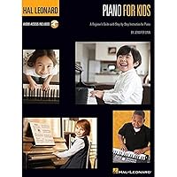 Hal Leonard Piano for Kids Book/Online Audio (Hal Leonard Piano Method) Hal Leonard Piano for Kids Book/Online Audio (Hal Leonard Piano Method) Paperback Kindle Edition with Audio/Video