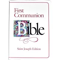 First Communion Bible-NABRE-Saint Joseph First Communion Bible-NABRE-Saint Joseph Paperback Hardcover Flexibound