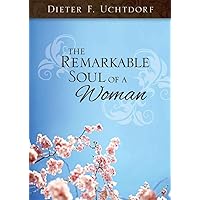 The Remarkable Soul of a Woman The Remarkable Soul of a Woman Kindle Hardcover