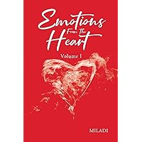 Emotions From The Heart: Volume 1 Emotions From The Heart: Volume 1 Paperback Kindle