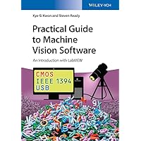 Practical Guide to Machine Vision Software: An Introduction with LabVIEW