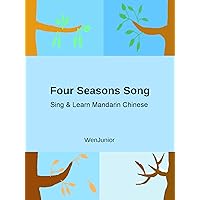 Sing & Learn Mandarin Chinese: Four Seasons Song