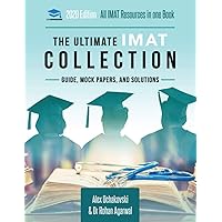 The Ultimate IMAT Collection: 5 Books In One, a Complete Resource for the International Medical Admissions Test The Ultimate IMAT Collection: 5 Books In One, a Complete Resource for the International Medical Admissions Test Paperback Kindle