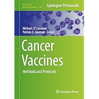 Cancer Vaccines: Methods and Protocols (Methods in Molecular Biology, 1139) Cancer Vaccines: Methods and Protocols (Methods in Molecular Biology, 1139) Hardcover Paperback