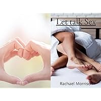 Let's talk sex Let's talk sex Kindle Paperback