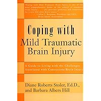 Coping with Mild Traumatic Brain Injury Coping with Mild Traumatic Brain Injury Paperback