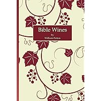 Bible Wines Bible Wines Hardcover Paperback Mass Market Paperback