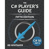 The C# Player's Guide (5th Edition) The C# Player's Guide (5th Edition) Paperback