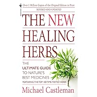 The New Healing Herbs: Revised and Updated The New Healing Herbs: Revised and Updated Mass Market Paperback Paperback