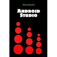 Android Studio: App Development on Android 6 Android Studio: App Development on Android 6 Kindle Paperback
