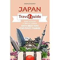 Japan Travel Guide: How to Plan a Trip to Japan with Best Tips for First-Timers (Journey Joy) Japan Travel Guide: How to Plan a Trip to Japan with Best Tips for First-Timers (Journey Joy) Paperback Kindle