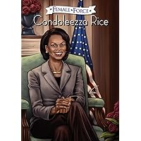 Female Force: Condoleezza Rice Female Force: Condoleezza Rice Paperback Kindle Hardcover