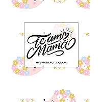 Team Mama: My Pregnancy Journal Pink Hedgehog Team Mama: My Pregnancy Journal Pink Hedgehog Paperback