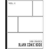 Blank Comic Book 100 Pages - Size 8.5 x 11 Inches Volume 1: 100 Pages, For Beginner Artist, Drawing Your Own Comics, Make Your Own Comic Book, Comic ... (Blank Comic Books for Kids to Write Stories)