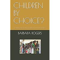 CHILDREN BY CHOICE?: Double standards, population and the planet