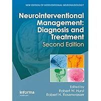 Neurointerventional Management: Diagnosis and Treatment, Second Edition Neurointerventional Management: Diagnosis and Treatment, Second Edition Hardcover