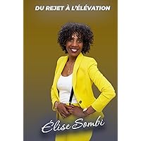 DU REJET À L ‘ÉLÉVATION (French Edition) DU REJET À L ‘ÉLÉVATION (French Edition) Kindle Hardcover Paperback