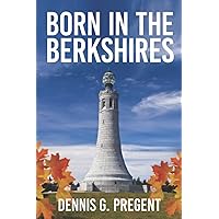 Born in the Berkshires Born in the Berkshires Paperback Kindle