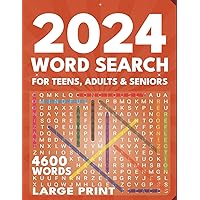 2024 Word Search:: BIG 4600 New Words Search, 118 Engaging Themed Puzzles about the Year with Explanations. Relaxing, Large Print Anti-Eye Strain for Teens, Adults, and Seniors.