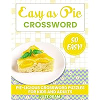 Easy as pie crossword: So easy! Easy as pie crossword: So easy! Paperback