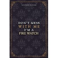 Notebook Planner Don’t Mess With Me I’m A Fire Watch Luxury Job Title Working Cover: Budget Tracker, 5.24 x 22.86 cm, Pocket, 120 Pages, Work List, Teacher, Budget Tracker, A5, 6x9 inch, Diary