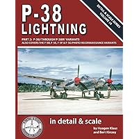 P-38 Lightning in Detail & Scale, Part 2: P-38J Through P-38M Variants (Also Covers the F-5B, F-5E, F-5F, & F-5G Photographic Reconnaissance Variants) (Detail & Scale Series) P-38 Lightning in Detail & Scale, Part 2: P-38J Through P-38M Variants (Also Covers the F-5B, F-5E, F-5F, & F-5G Photographic Reconnaissance Variants) (Detail & Scale Series) Paperback Kindle